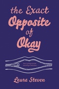 Cover: The Exact Opposite of Okay - HarperCollins
