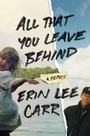 Cover: All That You Leave Behind - Ballantine Books Inc.