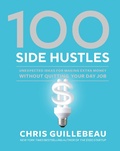 Cover: 100 Side Hustles - Ten Speed Press