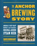 Cover: The Anchor Brewing Story - Ten Speed Press