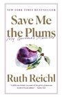 Cover: Save Me the Plums - Random House