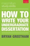Cover: How to Write Your Undergraduate Dissertation - Bloomsbury Academic