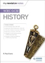 Cover: My Revision Notes: WJEC GCSE History - Hodder Education