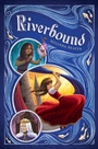Cover: Riverbound - G.P. Putnam's Sons Books for Young Readers