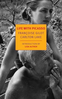 Enlarge image Cover: Life with Picasso - NYRB Classics