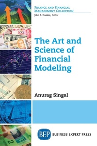 Abbildung von: The Art and Science of Financial Modeling - Business Expert Press