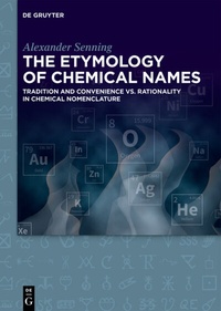 Abbildung von: The Etymology of Chemical Names - De Gruyter