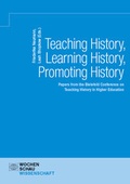 Cover: Teaching History, Learning History, Promoting History - Wochenschau Verlag
