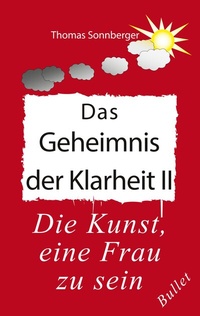 Abbildung von: Das Geheimnis der Klarheit II - BoD - Books on Demand
