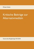Cover: Kritische Beitr&auml;ge zur Alternativmedizin - Books on Demand