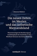 Cover: Die neuen Zeiten im Westen und das &auml;sthetische Niemandsland - Rombach Druck- und Verlagshaus