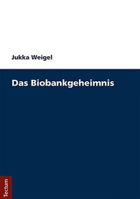 Abbildung von: Das Biobankengeheimnis - Tectum Wissenschaftsverlag
