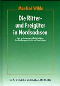 Enlarge image Cover: Die Ritter- und Freigüter in Nordsachsen - C.A. Starke Verlag
