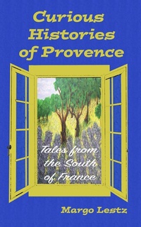 Abbildung von: Curious Histories of Provence - Publishdrive