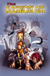 Enlarge image Cover: The Clockwork Girl - Arcana Studio Inc