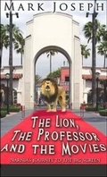 Cover: The Lion, the Professor and the Movies - Bully! Pulpit Books