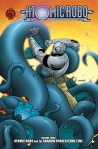 Enlarge image Cover: Atomic Robo: Atomic Robo and the Shadow from Beyond Time v. 3 - Red 5 Comics