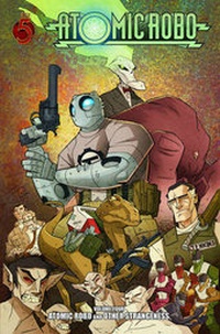 Enlarge image Cover: Atomic Robo: Other Strangeness v. 4 - Red 5 Comics