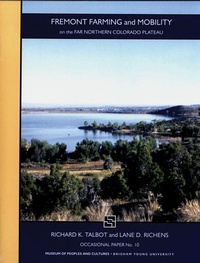 Enlarge image Cover: Fremont Farming and Mobility - University of Utah Press
