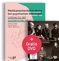 Cover: Medikamentenbehandlung bei psychischen St&ouml;rungen + Gratis-Doppel-DVD Nicht alles schlucken - Psychiatrie Verlag