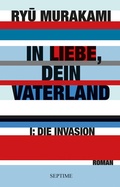 Cover: In Liebe, Dein Vaterland I - Septime Verlag