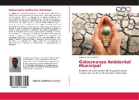 Abbildung von: Gobernanza Ambiental Municipal - Editorial Academica Espanola