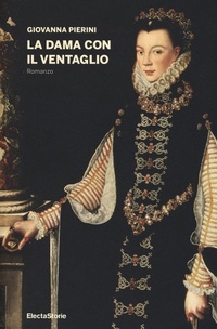 Abbildung von: La dama con il ventaglio - ElectaStorie;Electa