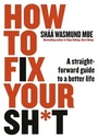Cover: How to Fix Your Sh*t - Penguin Books Ltd