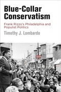 Cover: Blue-Collar Conservatism - University of Pennsylvania Press