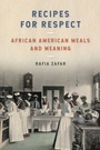 Cover: Recipes for Respect - University of Georgia Press