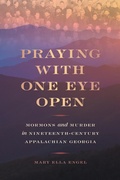 Cover: Praying with One Eye Open - University of Georgia Press