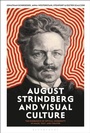 Cover: August Strindberg and Visual Culture - Bloomsbury Visual Arts