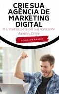 Cover: Crie sua Agencia de Marketing Digital - Babelcube Inc.
