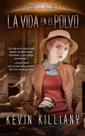 Cover: La vida en el polvo - Evolved Publishing LLC