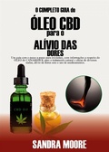 Cover: O Completo guia do OLEO CBD para o ALIVIO DAS DORES - Babelcube Inc.