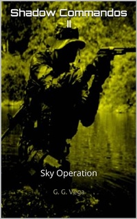 Enlarge image Cover: Shadow Commandos II - G. G. Vega