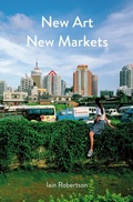 Cover: New Art, New Markets - Lund Humphries Publishers Ltd