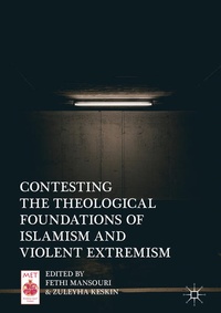 Enlarge image Cover: Contesting the Theological Foundations of Islamism and Violent Extremism - Palgrave Macmillan