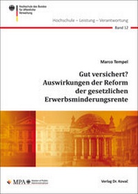 Abbildung von: Gut versichert? Auswirkungen der Reform der gesetzlichen Erwerbsminderungsrente - Kovac, Dr. Verlag
