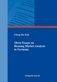 Abbildung von: Three Essays on Housing Market Analysis in Germany - Kovac, Dr. Verlag
