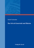 Cover: Das Ich als Konstrukt und Illusion - Kovac, Dr. Verlag