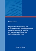 Cover: Empirische Untersuchung zur Wirksamkeit einer praxisbegleitenden Lehrerfortbildung im Bereich der Diagnose und F&ouml;rderung im Schriftspracherwerb - Kovac, Dr. Verlag