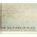 Cover: The Solitudes of Place - Burnaby Art Gallery