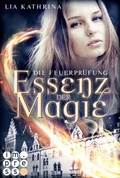 Cover: Essenz der Magie 2: Die Feuerpr&uuml;fung - Carlsen