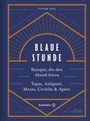 Cover: Blaue Stunde - Brandstätter Verlag