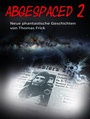 Cover: Abgespaced 2 - neobooks