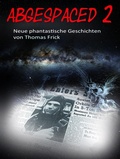 Cover: Abgespaced 2 - neobooks