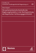 Abbildung von: Die parlamentarische Kontrolle des Regierungshandelns in der Rechtsprechung des Bayerischen Verfassungsgerichtshofs - Nomos