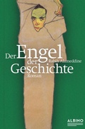 Cover: Der Engel der Geschichte - Albino Verlag, Salzgeber Buchverlage GmbH