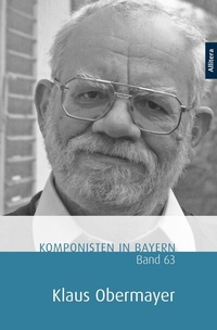 Abbildung von: Komponisten in Bayern. Band 63: Klaus Obermayer - Allitera
